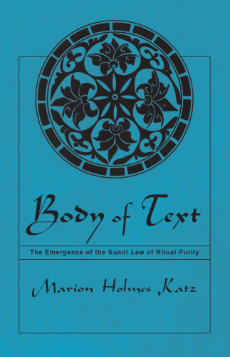 Body of Text: The Emergence of the Sunni Law of Ritual Purity