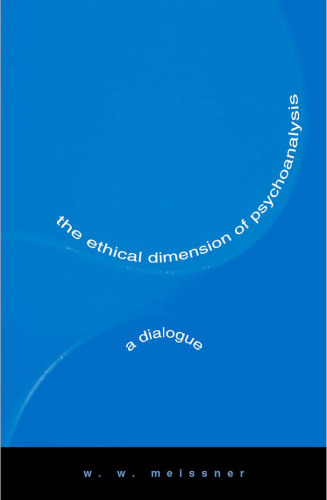 The ethical dimension of psychoanalysis: a dialogue