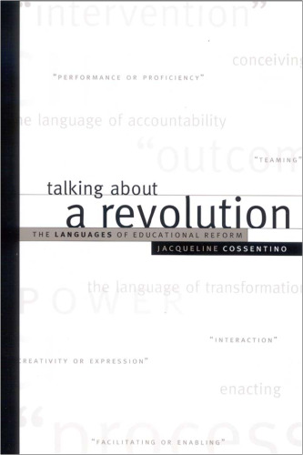 Talking about a revolution: the languages of educational reform