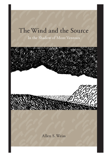 The Wind and the Source: In the Shadow of Mont Ventoux