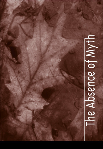 The absence of myth
