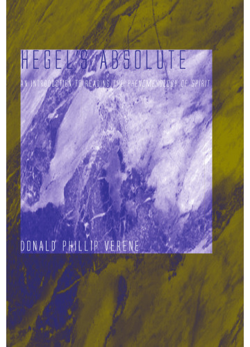 Hegel's Absolute: An Introduction to Reading the Phenomenology of Spirit