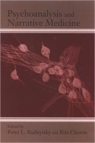 Psychoanalysis and Narrative Medicine