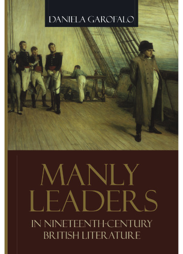 Manly Leaders in Nineteenth-Century British Literature