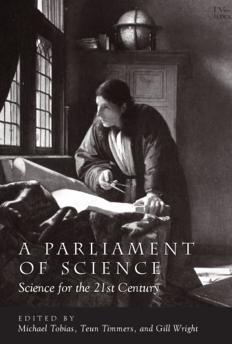 A Parliament of Science, A: Science for the 21st Century
