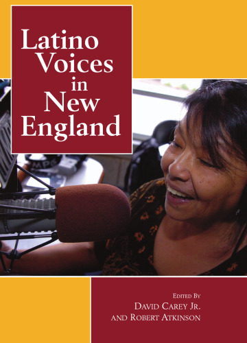 Latino Voices in New England (Excelsior Editions)