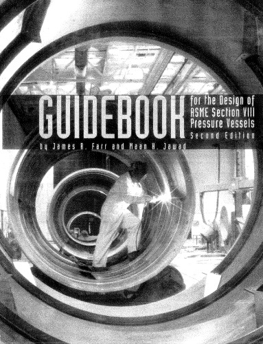 Guidebook for the Design of ASME Section VIII, Pressure Vessels