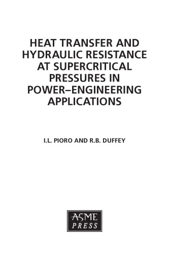 Heat transfer and hydraulic resistance at supercritical pressures in power-engineering applications