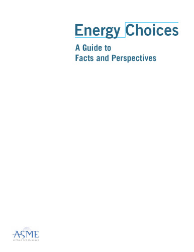 Energy Choices: A Guide to Facts & Perspectives
