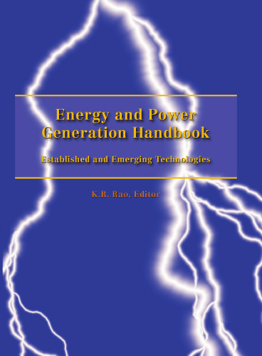 Energy and Power Generation Handbook: Established and Emerging Technologies