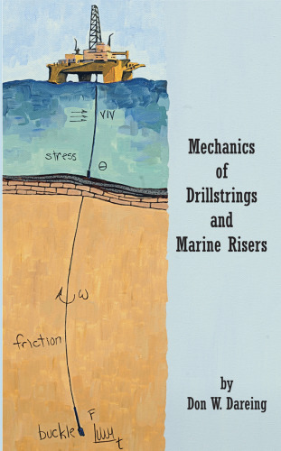 Mechanics of drillstrings and marine risers