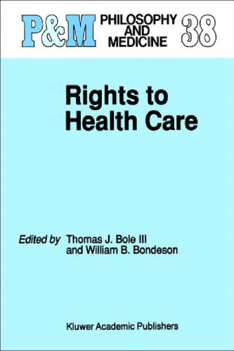 Rights to Health Care (Philosophy and Medicine)