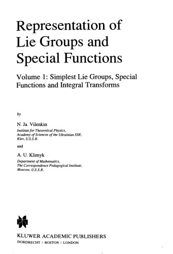 Representation of Lie Groups and Special Functions: Volume 1: Simplest Lie Groups, Special Functions and Integral Transforms (Mathematics and its Applications)