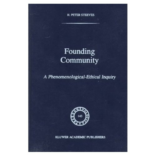 Founding Community: A Phenomenological-Ethical Inquiry