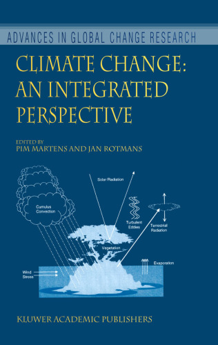 Climate Change: An Integrated Perspective (ADVANCES IN GLOBAL CHANGE RESEARCH Volume 1)