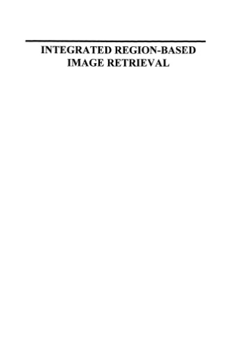Integrated region-based image retrieval