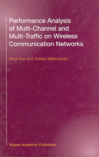 Performance Analysis of Multichannel and Multi-Traffic on Wireless Communication Networks