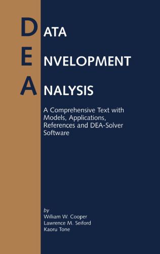 Data envelopment analysis: a comprehensive text with models, applications, references, and DEA-Solver software