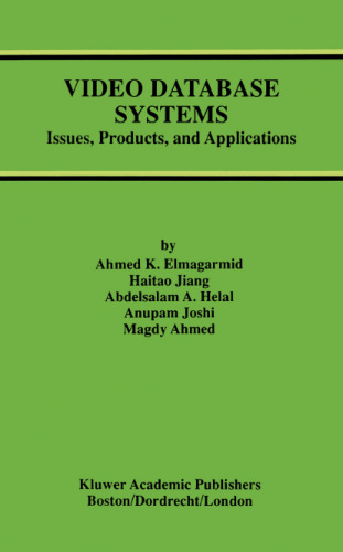 Video Database Systems: Issues, Products, and Applications