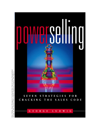 Power Selling: Seven Strategies for Cracking the Sales Code