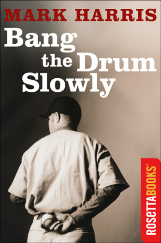 Bang the Drum Slowly