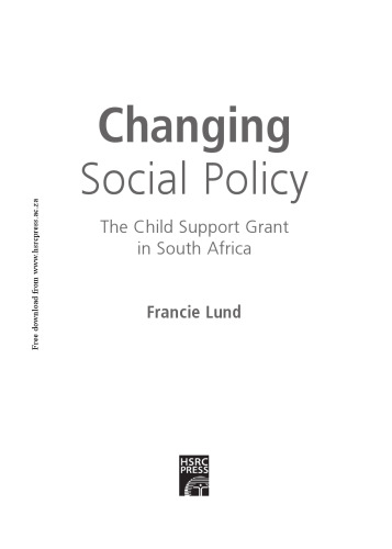 Changing Social Policy: The Child Support Grant in South Africa
