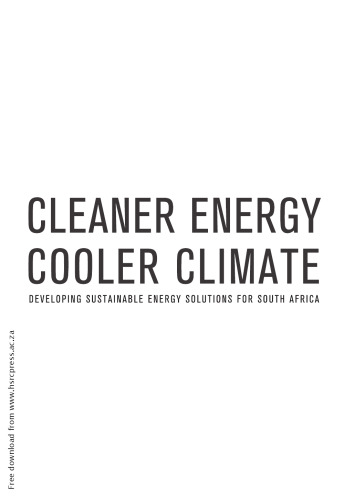 Cleaner Energy Cooler Climate: Developing Sustainable Energy Solutions for South Africa