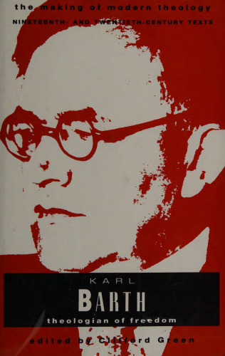 Karl Barth, theologian of freedom