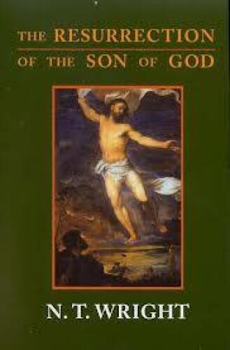 The Resurrection of the Son of God