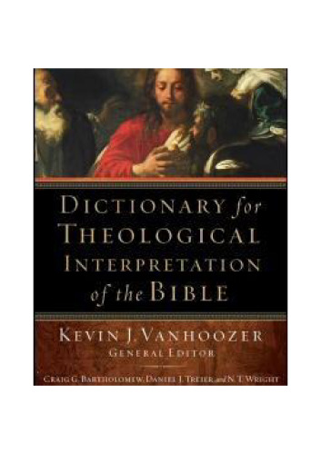 Dictionary for Theological Interpretation of the Bible