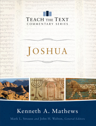 Joshua (Teach the Text Commentary Series)