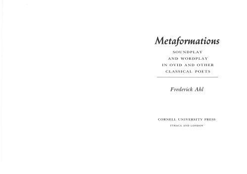 Metaformations: Soundplay and Wordplay in Ovid and Other Classical Poets