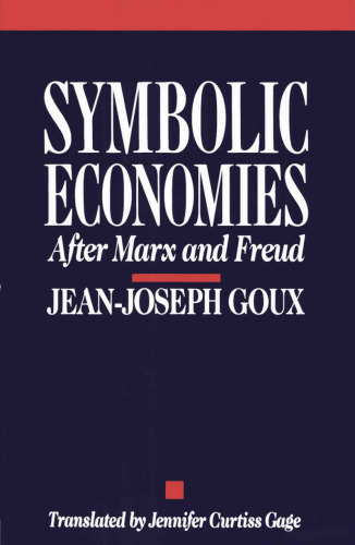 Symbolic Economies: After Marx and Freud