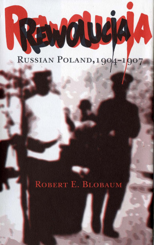 Rewolucja: Russian Poland, 1904-1907