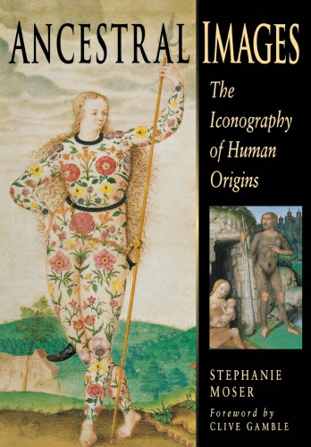 Ancestral images: the iconography of human origins