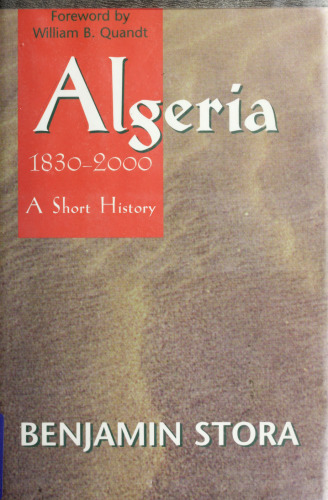 Algeria, 1830-2000 : A Short History