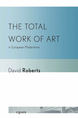 The total work of art in European modernism