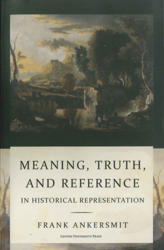Meaning, Truth and Reference in Historical Representation