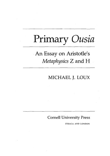 Primary Ousia: An Essay on Aristotle's Metaphysics Z and H