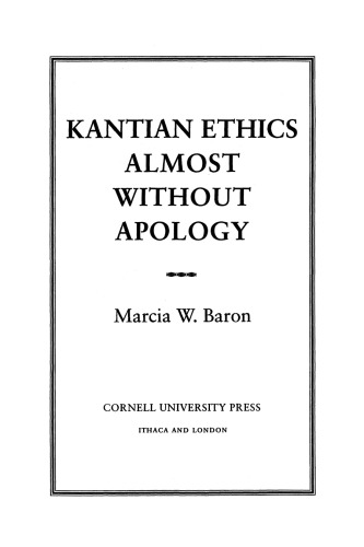 Kantian Ethics Almost Without Apology