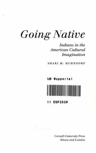 Going Native: Indians in the American Cultural Imagination