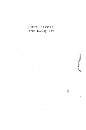 Gifts, Favors, and Banquets: The Art of Social Relationships in China