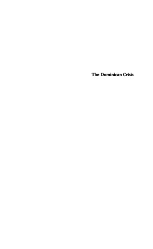 The Dominican Crisis: The 1965 Constitutional Revolt and American Intervention