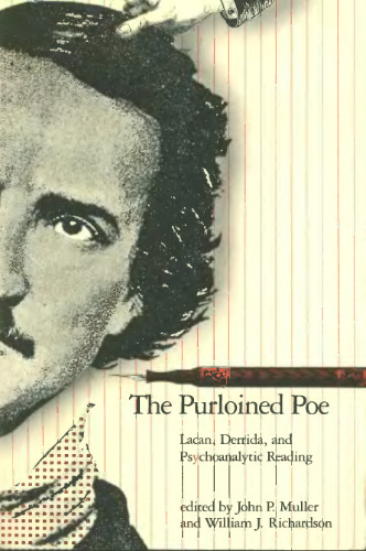 The Purloined Poe: Lacan, Derrida, and Psychoanalytic Reading