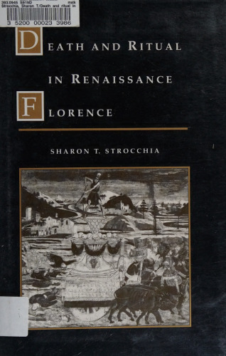 Death and Ritual in Renaissance Florence