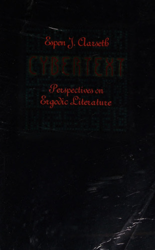 Cybertext: Perspectives on Ergodic Literature