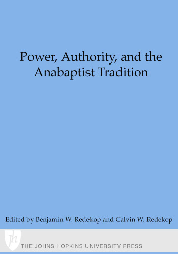 Power, Authority, and the Anabaptist Tradition