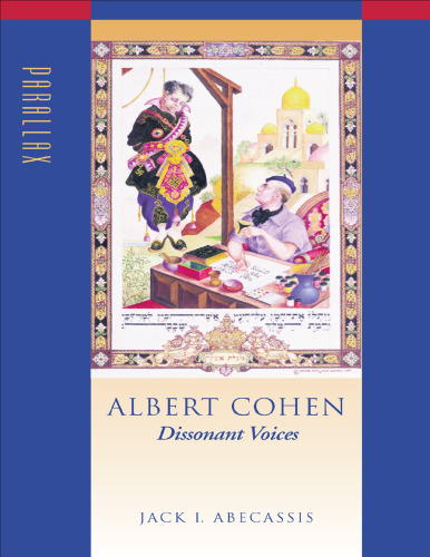 Albert Cohen: Dissonant Voices