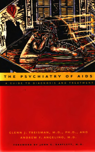 The psychiatry of AIDS : a guide to diagnosis and treatment