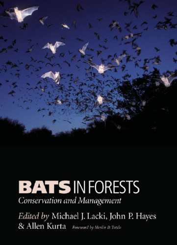 Bats in Forests: Conservation and Management
